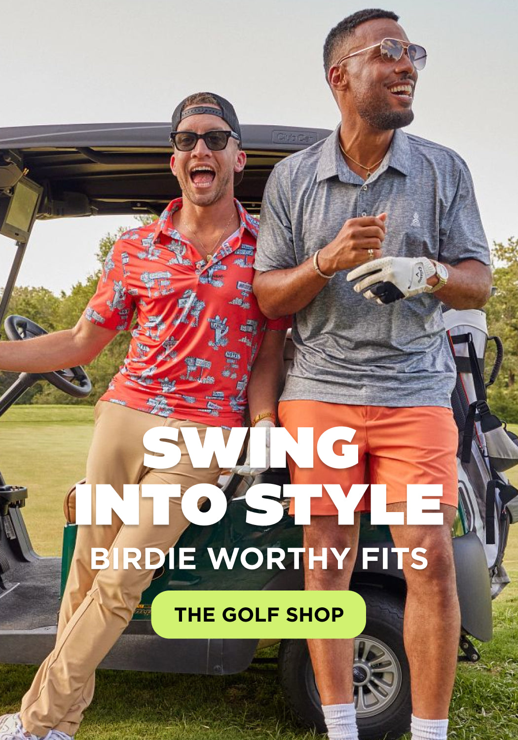 Men wearing polos and shorts on a golf course with text " swing into style. Birdie worthy fits. The golf shop"